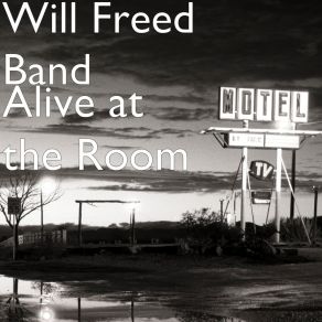 Download track Life On The Road Will Freed Band