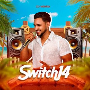 Download track O Namorado Mais Solteiro Banda Switch 14