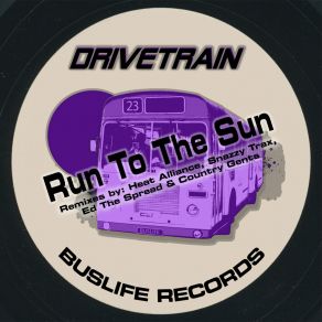 Download track Run To The Sun (Snazzy Trax Remix) DrivetrainSnazzy Trax