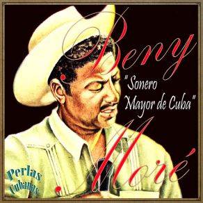 Download track Elige Tú Que Canto Yo Beny Moré