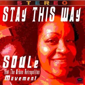 Download track Stay This Way (Conway's 4-To-The-Floor Mix) The Urban Retropolitan Movement