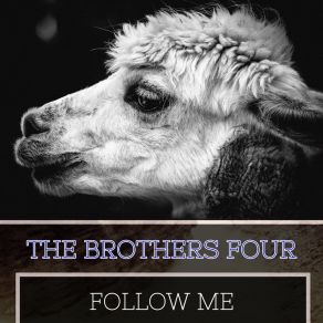 Download track The Drillers' Song The Brothers Four