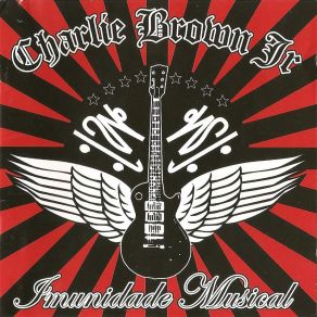 Download track Liberdade Acima De Tudo Charlie Brown Jr.