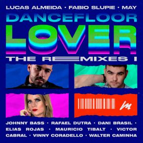 Download track Dancefloor Lover (Extended Version; Remix; Alternative Version) Lucas AlmeidaVinny Coradello