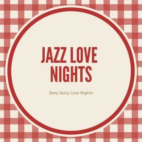 Download track The World Is Singing Jazz Love Nights