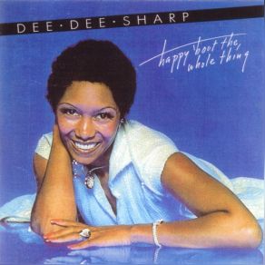 Download track Happy 'Bout The Whole Thing Dee Dee SharpDee Dee Sharp Gamble