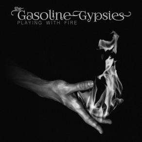 Download track Playing With Fire Gasoline Gypsies