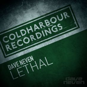 Download track Lethal (Extended Mix) Dave Neven