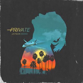 Download track Private Jayson Echo