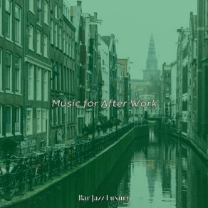 Download track Background For After Work Bar Jazz Luxury