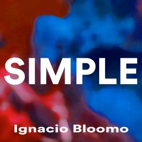 Download track Needs To Be Said Ignacio Bloomo