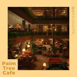 Download track Jazz And The Night Sky Palm Tree Cafe