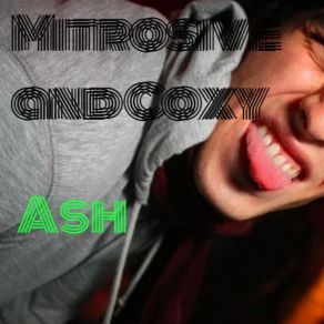 Download track Ash (Mitrosive's J'Lo Touch Mix) Mitrosive