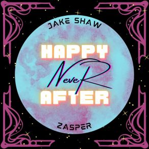 Download track Happy Never After Jake Shaw