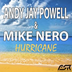 Download track Hurricane (Special Festival Radio Edit) Andy Jay Powell, Mike Nero