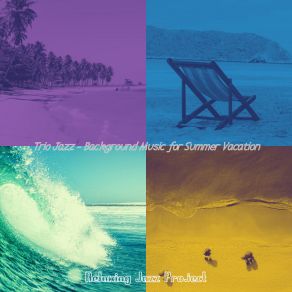 Download track High-Class Music For Summer Relaxing Jazz Project