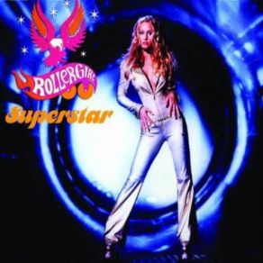 Download track Superstar (Rollergirl - Fan RMX) Rollergirl