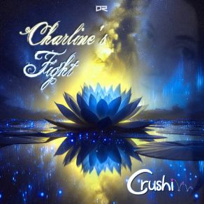 Download track Charline's Fight (Extended Mix) CRUSHI