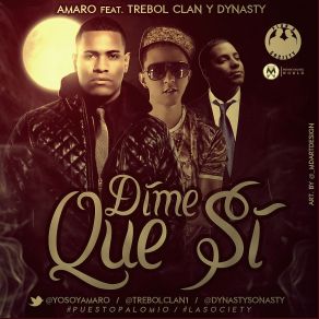 Download track Dime Que Si (Official Remix) Trebol Clan, Dynasty, Amaro