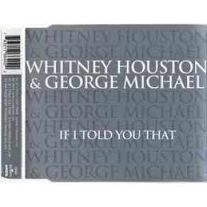 Download track If I Told You That (Johnny Douglas Mix)  George Michael, Whitney Houston