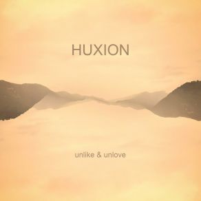 Download track Unlove Huxion