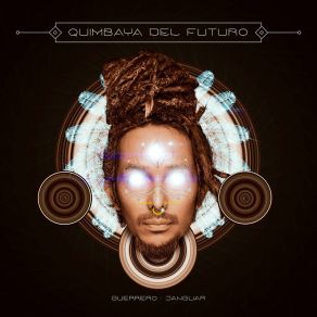 Download track Quimbaya Del Futuro Guerrero Jahguar