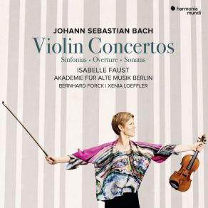 Download track Overture No. 2 In B Minor, BWV 1067: V. Polonaise. Moderato E Staccato. Double Isabelle Faust, Akademie Für Alte Musik Berlin, Bernhard Forck, Xenia Loeffler