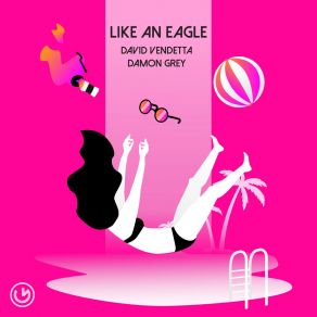 Download track Like An Eagle (Radio Edit) Damon Grey