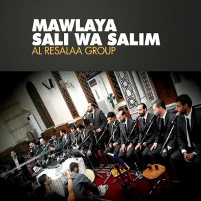 Download track Ya Dal Makkiya Al Resalaa Group