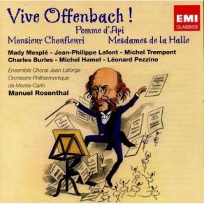 Download track 17 - Jacques Offenbach - MONSIEUR CHOUFLEURI... - Ouverture Jacques Offenbach