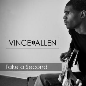 Download track Take A Second Vince Allen