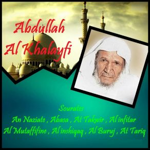 Download track Sourate An Naziate (Quran) Abdullah Al Khalayfi