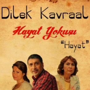 Download track Hayat (Hayat Yokuşu Dizi Müziği) Dilek Kavraal