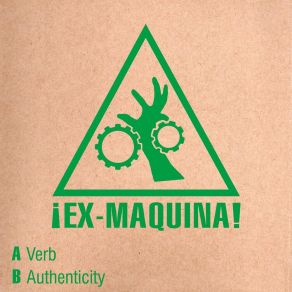 Download track Authenticity Ex-Maquina