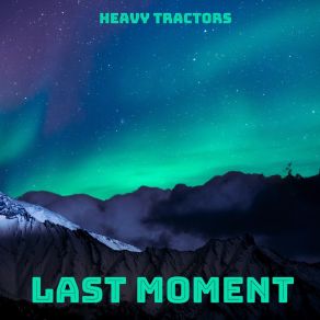 Download track Nobody Listens To You Heavy Tractors