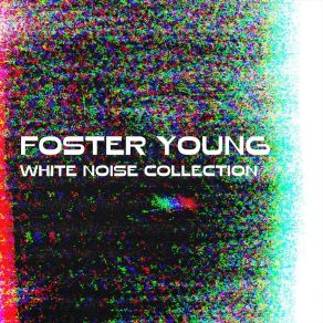 Download track White Noise Relaxing Slow Setting Analouge Filter (Loopable With No Fade) Foster Young