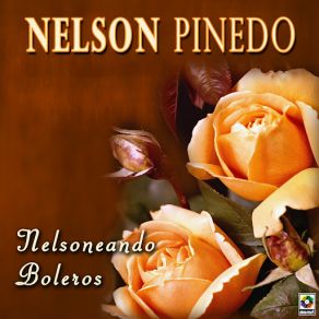 Download track Triste Desengaño Nelson Piñedo