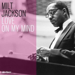 Download track Lullaby Of The Leaves Milt Jackson