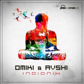 Download track Indianix Avshalom Elmaliach, Omiki