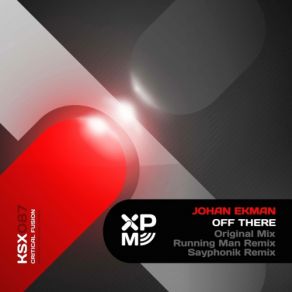 Download track Off There (Sayphonik Remix) Johan Ekman