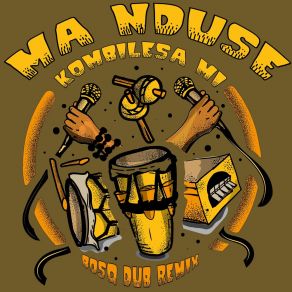 Download track Ma Nduse - Bosq Remix Kombilesa Mi