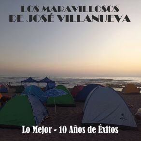 Download track La Causa De Mi Muerte Los Maravillosos De José Villanueva