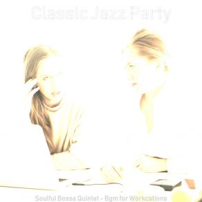 Download track Background For Workcations Classic Jazz Party