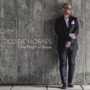 Download track The Way You Make Me Feel [Bossa Version] Tico De MoraesAlexander Rainchenok
