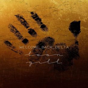 Download track Welcome Back Delta Leon Gill