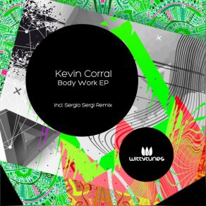 Download track Body Work (Sergio Sergi Remix) Kevin CorralSergio Sergi