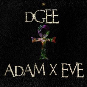 Download track Adam X Eve Dgee