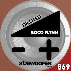 Download track Diluted Boco Flynn