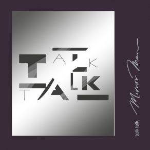 Download track Mirror Man (2022 Digital Master) Talk Talk