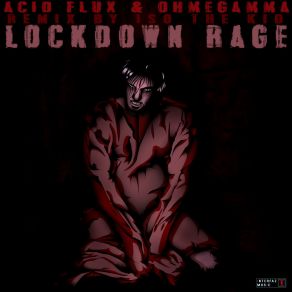 Download track Lockdown Rage Ohmegamma